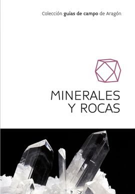 MINERALES Y ROCAS -GUIAS DE CAMP DE ARAGON PRAMES