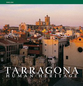 TARRAGONA [ENG] HUMAN HERITAGE