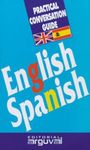 ENGLISH-SPANISH -PRACTICAL CONVERSATION GUIDE