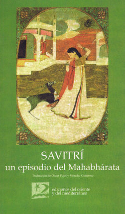 SAVITRI. UN EPISODIO DEL MAHABHARATA