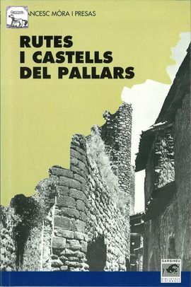 RUTES I CASTELLS DEL PALLARS