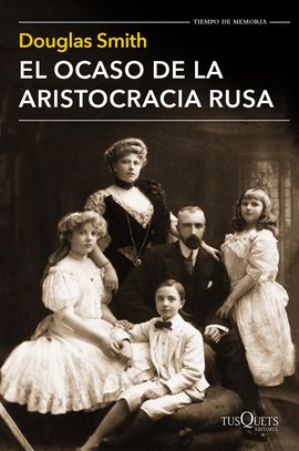 OCASO DE LA ARISTOCRACIA RUSA, EL