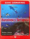 BARCELONA Y TARRAGONA -GUIAS SUBMARINAS
