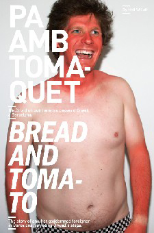 PA AMB TOMAQUET / BREAD AND TOMATO