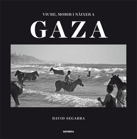 VIURE, MORIR I NAIXER A GAZA