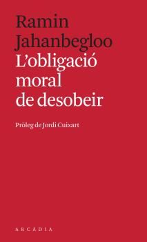 OBLIGACIÓ MORAL DE DESOBEIR, L'