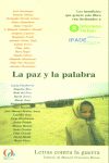 PAZ Y LA PALABRA: LETRAS CONTRA LA GUERRA, LA