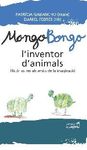 MONGO-BONGO. L'INVENTOR D'ANIMALS
