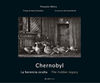 CHERNOBYL. LA HERENCIA OCULTA / THE HIDDEN LEGACY