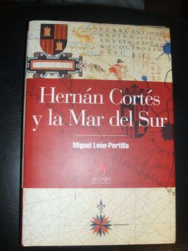 HERNAN CORTES Y LA MAR DEL SUR