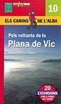 PELS VOLTANTS DE LA PLANA DE VIC -ELS CAMINS DE ALBA -ALPINA