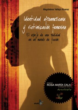 IDENTIDAD AFROAMERICANA Y VICTIMIZACION FEMENINA