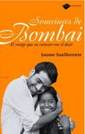 SOMRIURES DE BOMBAI