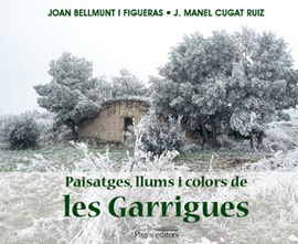 PAISATGES, LLUMS I COLORS DE LES GARRIGUES