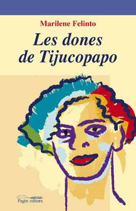 DONES DE TIJUCOPAPO, LES