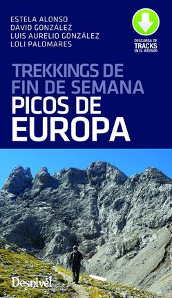 PICOS DE EUROPA, TREKKINGS DE FIN DE SEMANA POR LOS