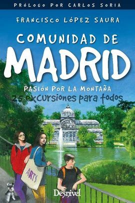 COMUNIDAD DE MADRID. PASION POR LA MONTAÑA