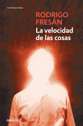 VELOCIDAD DE LAS COSAS, LA