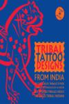 INDIA, TRIBAL TATTOO DESIGNS FROM
