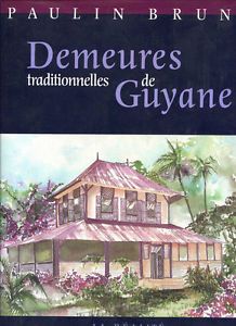 DEMEURES TRADITIONELLES DE GUYANE