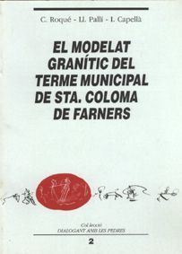 MODELAT GRANITIC DEL TERME MUNICIPAL DE STA. COLOMA DE FARNERS