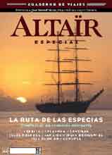 06 LA RUTA DE LAS ESPECIAS -ESPECIAL REVISTA ALTAIR (2ª EPOCA)