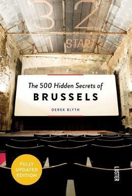 BRUSSELS , THE 500 HIDDEN SECRETS OF