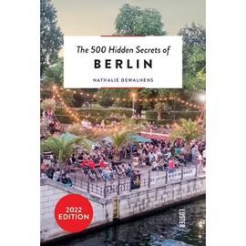 BERLIN, THE 500 HIDDEN SECRETS OF