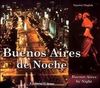 BUENOS AIRES DE NOCHE [CAS-ENG]