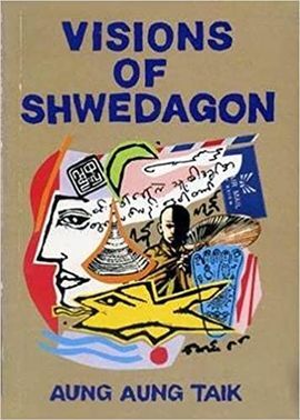 VISIONS OF SHWEDAGON