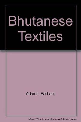 TRADITIONAL BHUTANESE TEXTILES