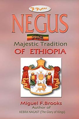 NEGUS. MAJESTIC TRADITION OF ETHIOPIA