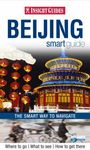 BEIJING. SMART GUIDE -INSIGHT GUIDES