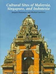 CULTURAL SITES OF MALAYSIA, SINGAPORE, AND INDONESIA