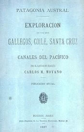 EXPLORACION DE LOS RIOS GALLEGOS, COILE, SANTA CRUZ Y CANALES