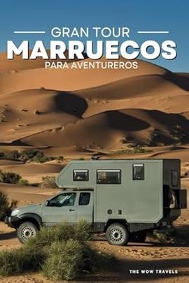 MARRUECOS PARA AVENTUREROS, GRAN TOUR
