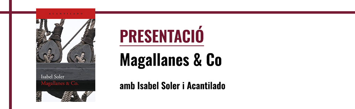 Presentación - «Magallanes & Co» (Acantilado)
