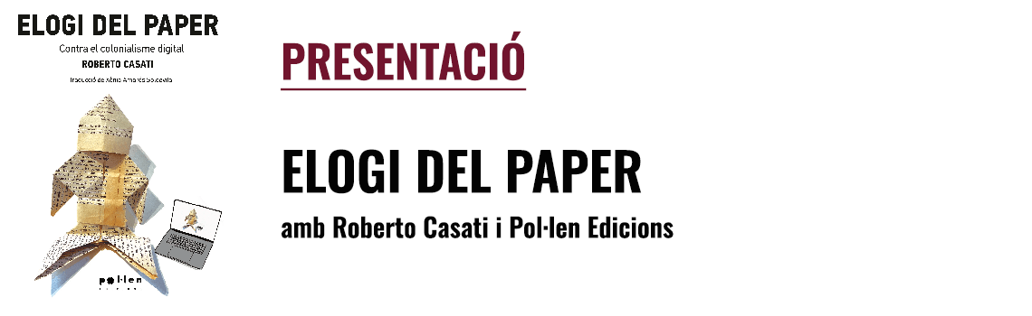 Presentación - «Elogi del paper» (Pol·len Edicions)