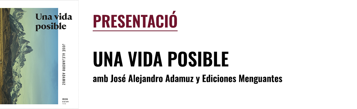 Presentación - «Una vida posible» (Ed. Menguantes)