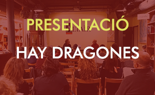 Presentació - «Hay dragones» (Ed. Serendipia)